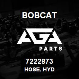7222873 Bobcat HOSE, HYD | AGA Parts