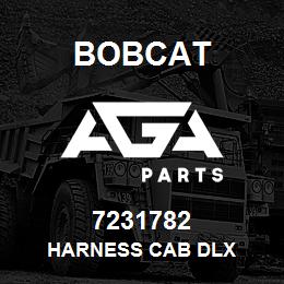 7231782 Bobcat HARNESS CAB DLX | AGA Parts
