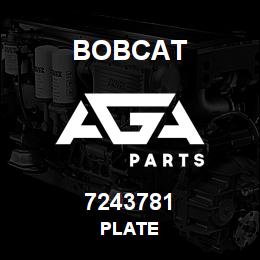 7243781 Bobcat PLATE | AGA Parts