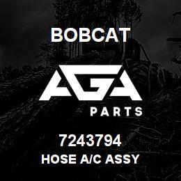 7243794 Bobcat HOSE A/C ASSY | AGA Parts
