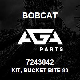 7243842 Bobcat KIT, BUCKET BITE 80 | AGA Parts