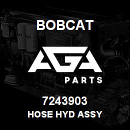 7243903 Bobcat HOSE HYD ASSY | AGA Parts