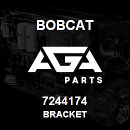 7244174 Bobcat BRACKET | AGA Parts