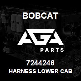 7244246 Bobcat HARNESS LOWER CAB | AGA Parts