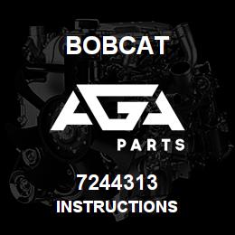 7244313 Bobcat INSTRUCTIONS | AGA Parts