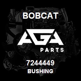 7244449 Bobcat BUSHING | AGA Parts