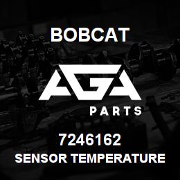 7246162 Bobcat SENSOR TEMPERATURE | AGA Parts