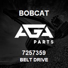 7257359 Bobcat BELT DRIVE | AGA Parts
