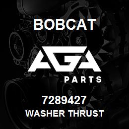7289427 Bobcat WASHER THRUST | AGA Parts