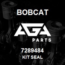7289484 Bobcat KIT SEAL | AGA Parts