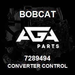 7289494 Bobcat CONVERTER CONTROL | AGA Parts