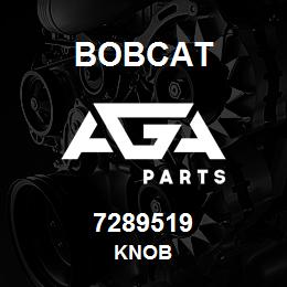7289519 Bobcat KNOB | AGA Parts