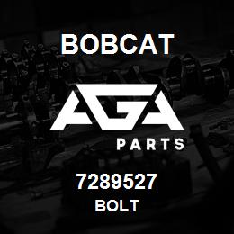 7289527 Bobcat BOLT | AGA Parts