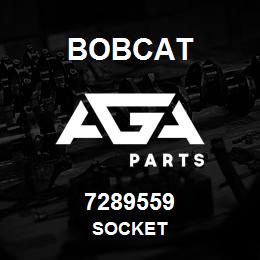 7289559 Bobcat SOCKET | AGA Parts