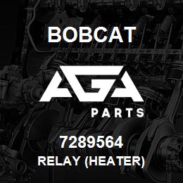 7289564 Bobcat RELAY (HEATER) | AGA Parts
