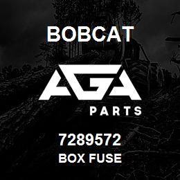 7289572 Bobcat BOX FUSE | AGA Parts