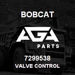 7299538 Bobcat VALVE CONTROL | AGA Parts