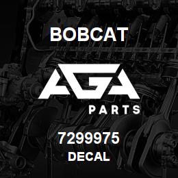 7299975 Bobcat DECAL | AGA Parts