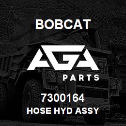 7300164 Bobcat HOSE HYD ASSY | AGA Parts