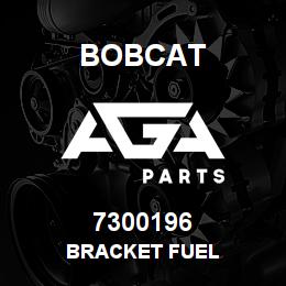 7300196 Bobcat BRACKET FUEL | AGA Parts