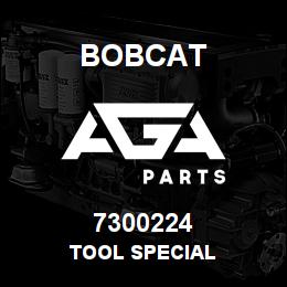 7300224 Bobcat TOOL SPECIAL | AGA Parts