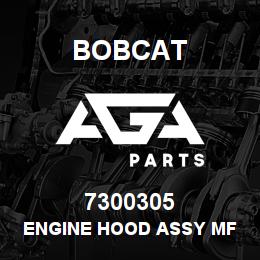 7300305 Bobcat ENGINE HOOD ASSY MF | AGA Parts
