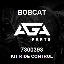 7300393 Bobcat KIT RIDE CONTROL | AGA Parts