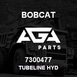 7300477 Bobcat TUBELINE HYD | AGA Parts