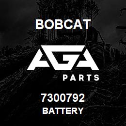 7300792 Bobcat BATTERY | AGA Parts