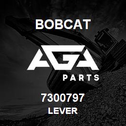 7300797 Bobcat LEVER | AGA Parts