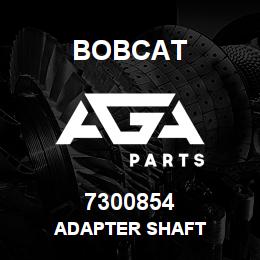 7300854 Bobcat ADAPTER SHAFT | AGA Parts