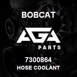 7300864 Bobcat HOSE COOLANT | AGA Parts