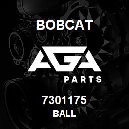7301175 Bobcat BALL | AGA Parts