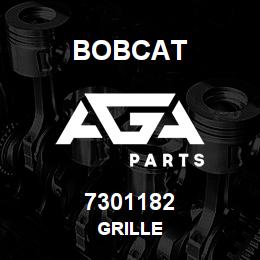 7301182 Bobcat GRILLE | AGA Parts