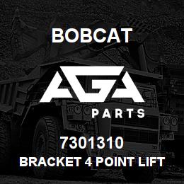 7301310 Bobcat BRACKET 4 POINT LIFT | AGA Parts