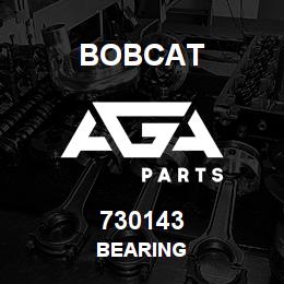 730143 Bobcat BEARING | AGA Parts