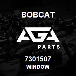 7301507 Bobcat WINDOW | AGA Parts