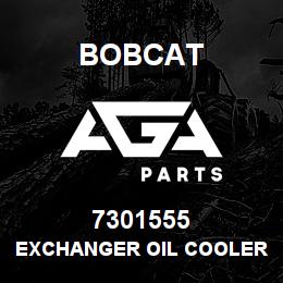 7301555 Bobcat EXCHANGER OIL COOLER | AGA Parts