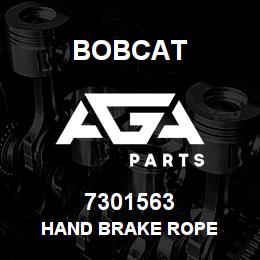 7301563 Bobcat HAND BRAKE ROPE | AGA Parts