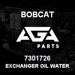 7301726 Bobcat EXCHANGER OIL WATER AIR | AGA Parts