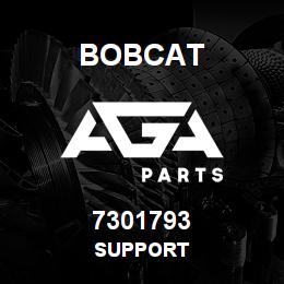 7301793 Bobcat SUPPORT | AGA Parts
