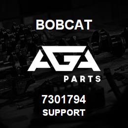 7301794 Bobcat SUPPORT | AGA Parts