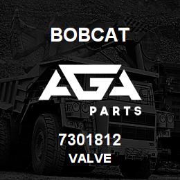 7301812 Bobcat VALVE | AGA Parts