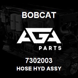 7302003 Bobcat HOSE HYD ASSY | AGA Parts