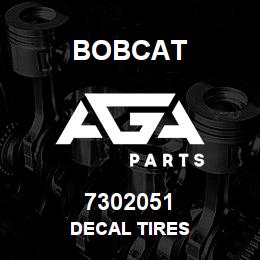 7302051 Bobcat DECAL TIRES | AGA Parts