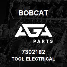 7302182 Bobcat TOOL ELECTRICAL | AGA Parts
