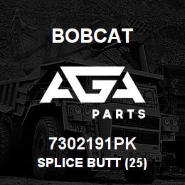 7302191PK Bobcat SPLICE BUTT (25) | AGA Parts
