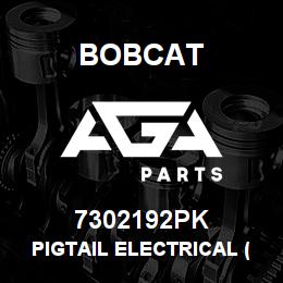 7302192PK Bobcat PIGTAIL ELECTRICAL (12) | AGA Parts