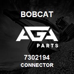 7302194 Bobcat CONNECTOR | AGA Parts
