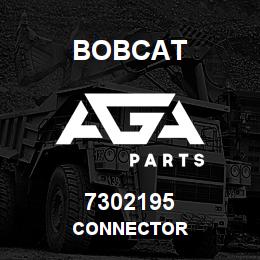 7302195 Bobcat CONNECTOR | AGA Parts